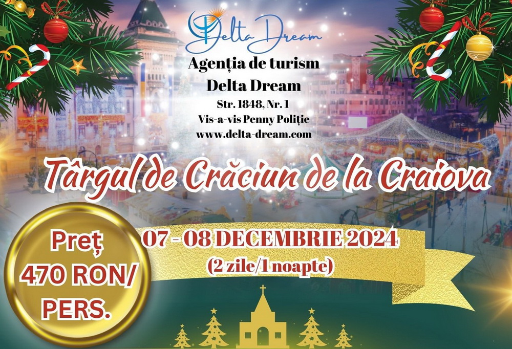 Sunteți invitați la Târgul de Crăciun de la Craiova, cu Agenția de turism DELTA DREAM