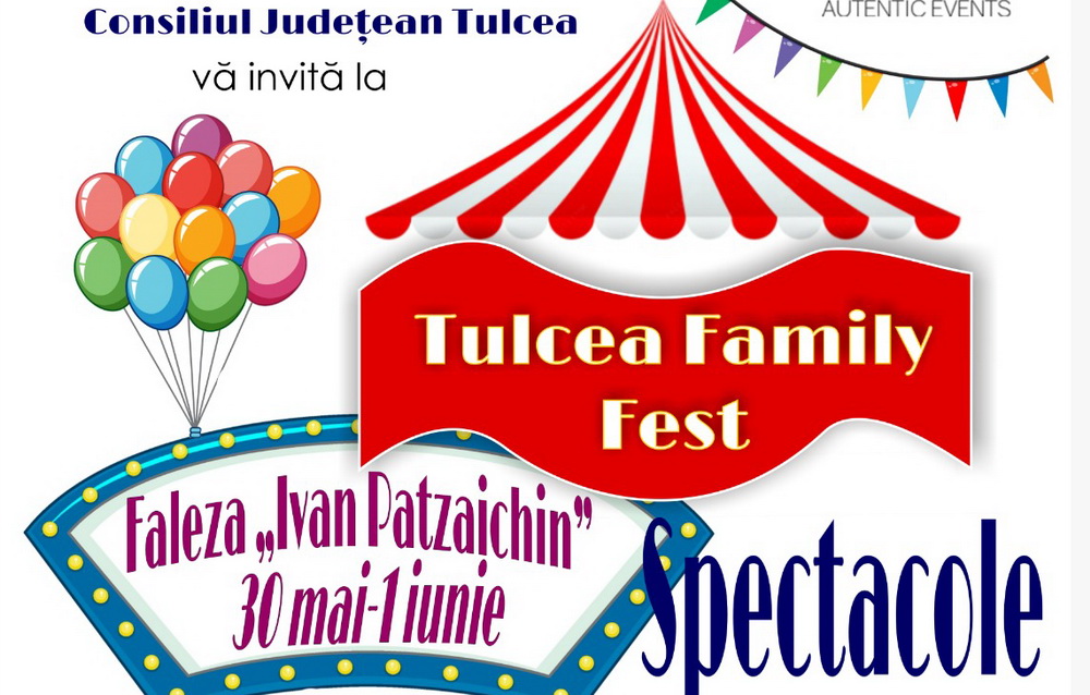 Tulcea Family Fest, un eveniment pentru întreaga familie